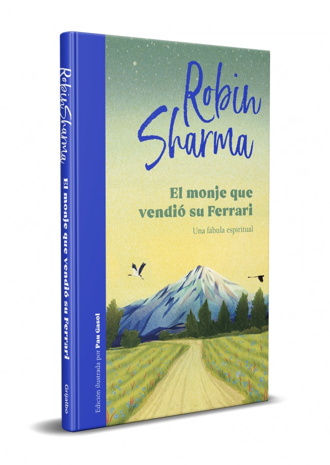 El monje que vendió su Ferrari (edición ilustrada)