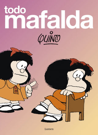 Todo Mafalda. Edición definitiva