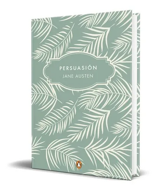 Persuasión (edición conmemorativa) (PENGUIN CLÁSICOS)