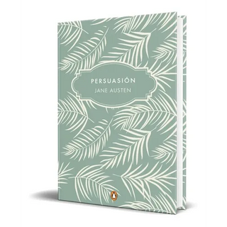 Persuasión (edición conmemorativa) (PENGUIN CLÁSICOS)