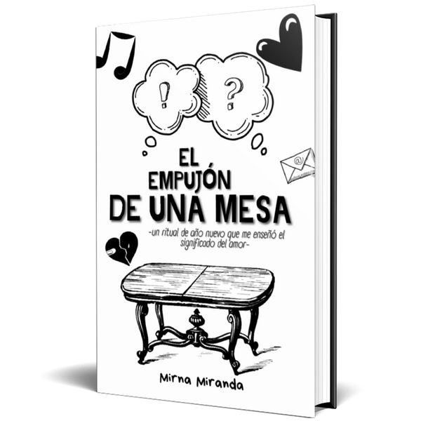 EL EMPUJÓN DE UNA MESA - Mirna Miranda