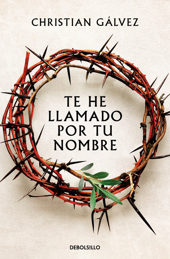 Te he llamado por tu nombre (Saga Jesús de Nazaret 1)