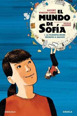 El mundo de Sofía (la novela gráfica) 1 - La filosofía desde Sócrates a Galileo