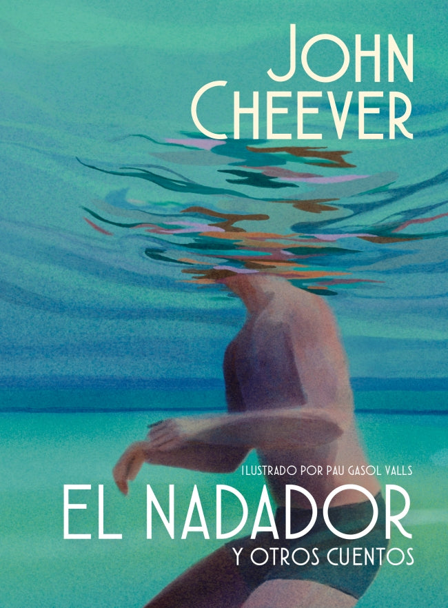 El nadador y otros cuentos (edición ilustrada)