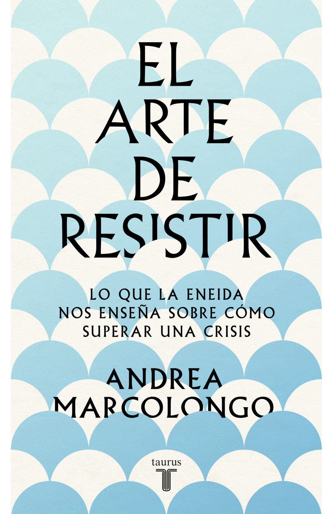 El Arte De Resistir