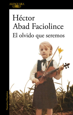 El olvido que seremos