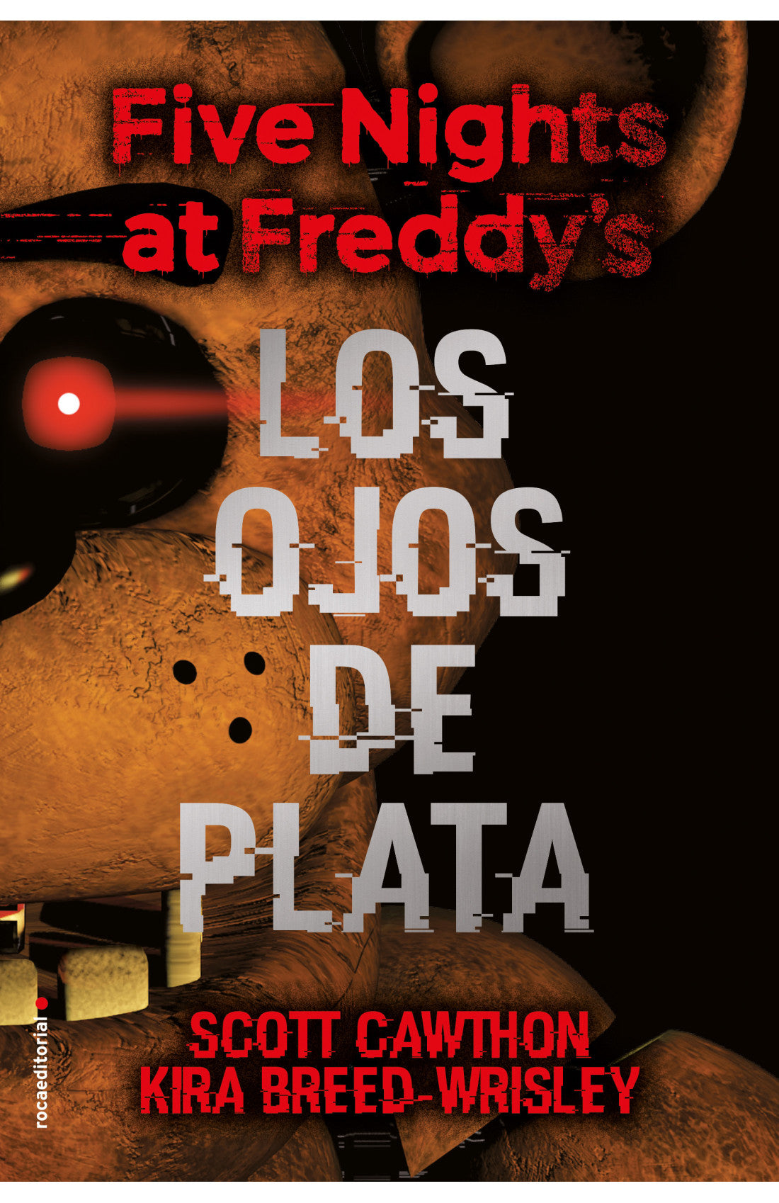 Five Nights At Freddy'S #1. Ojos De Plat