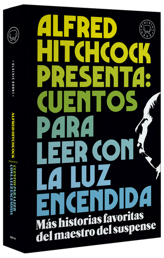 Alfred Hitchcock presenta: cuentos para leer con la luz encendida