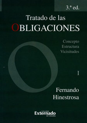 Tratado de las obligaciones concepto, estructura, vicisitudes. I