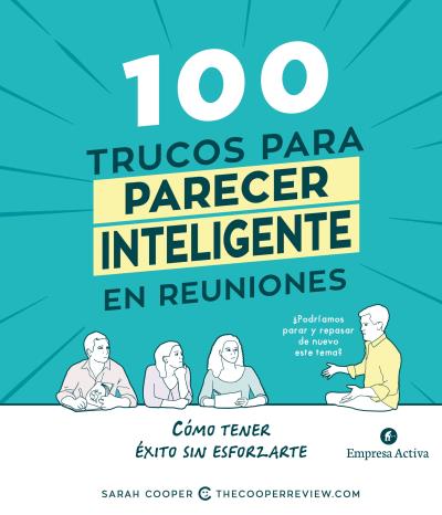 100 trucos para parecer inteligente reuniones