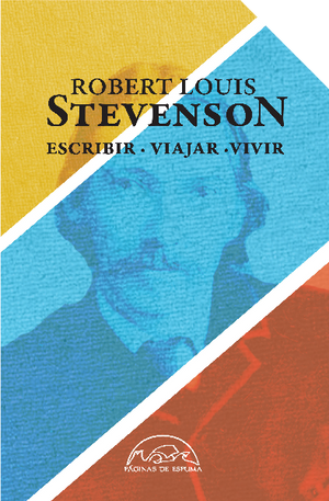 Robert Louis Stevenson - Escribir. Viajar. Vivir. (Estuche Ensayos). (Tapa dura)