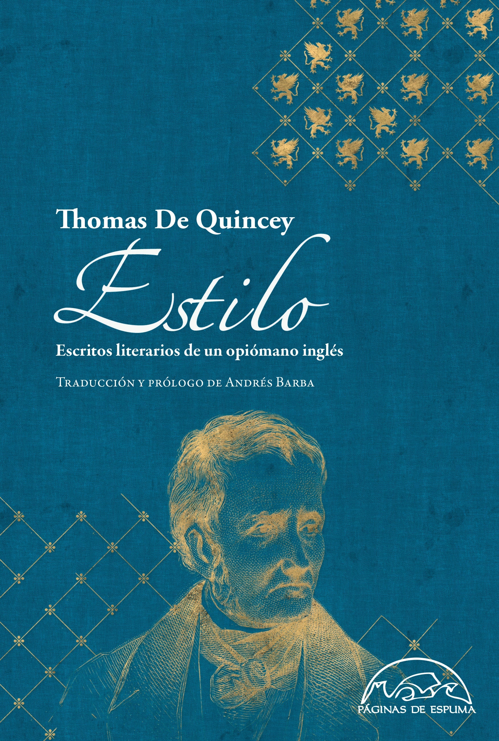 Thomas de Quincey - Estilo. Escritos literarios de un opiómano inglés (Tapa dura)