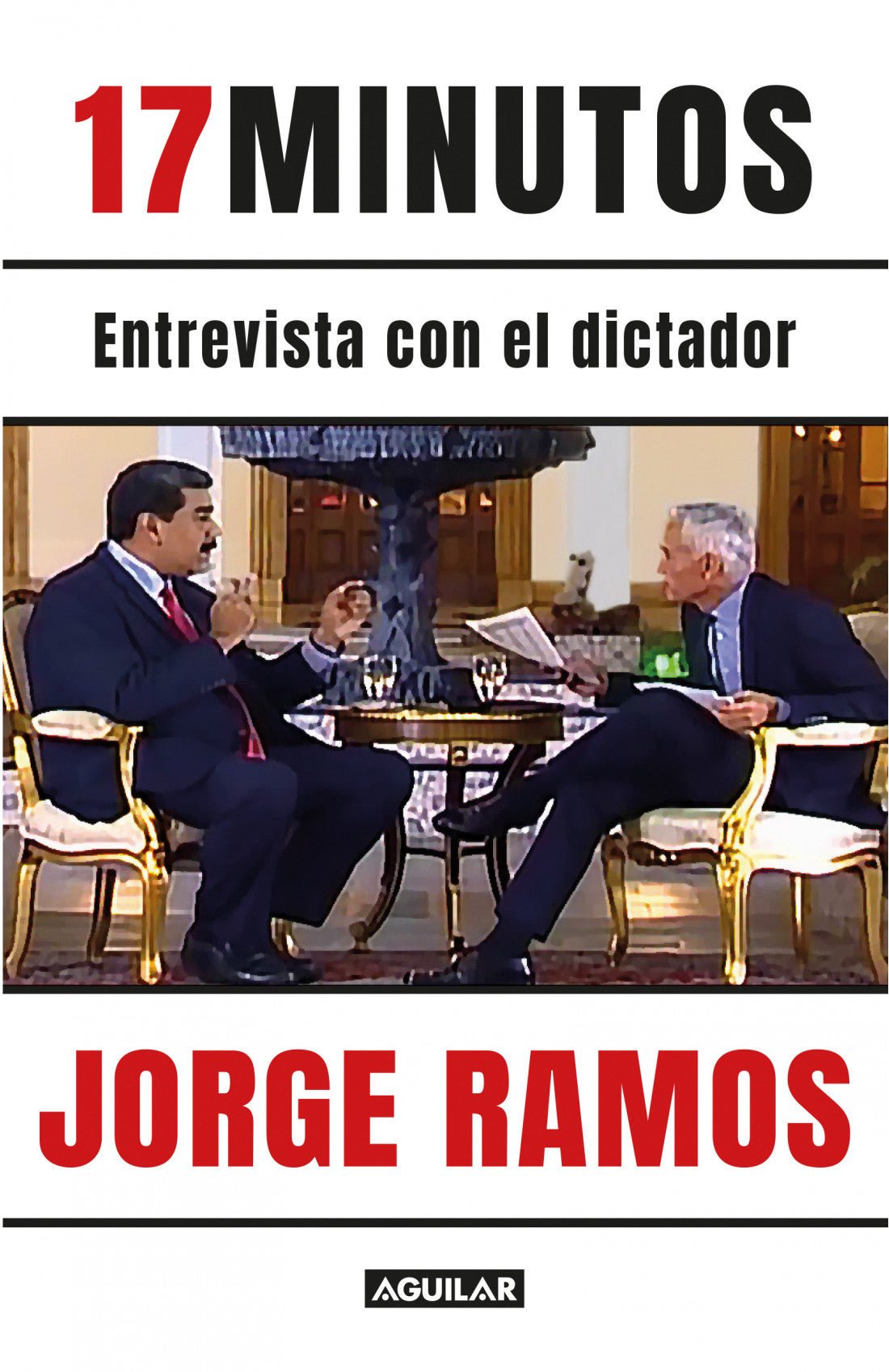 17 minutos - Entrevista con el dictador