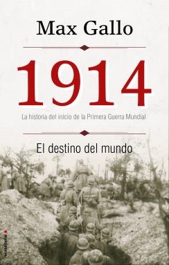 1914. El Destino Del Mundo