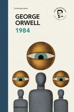 1984 (edición definitiva avalada por The Orwell Estate)