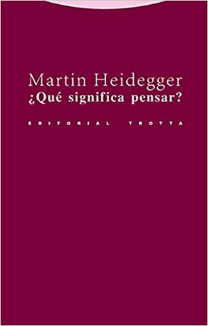 ¿Qué Significa Pensar?