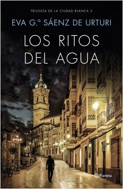 Los ritos del agua (Trilogía de la Ciudad Blanca #2)