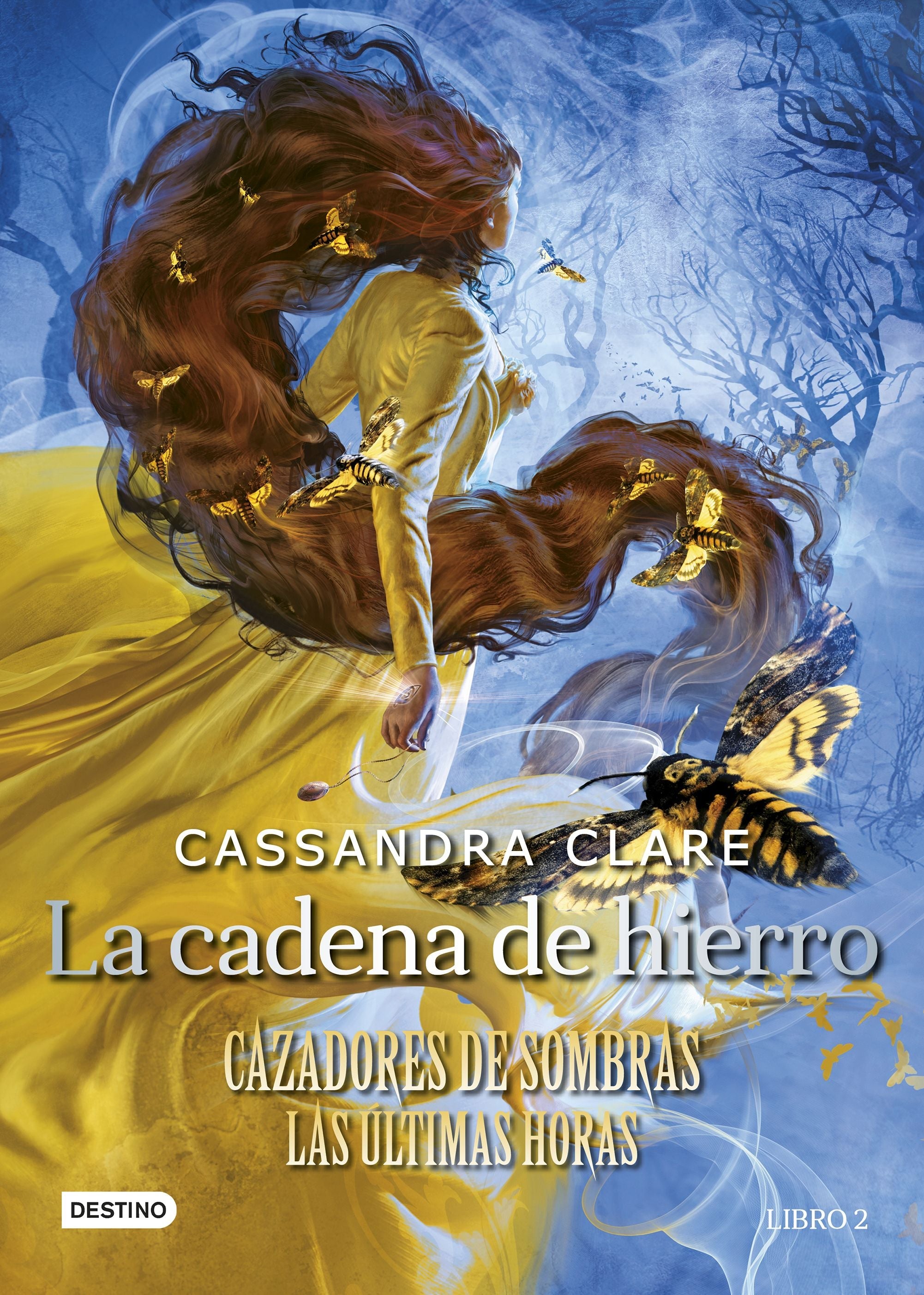 La Cadena De Hierro - Cazadores De Sombras Las Últimas Horas (Libro 2)