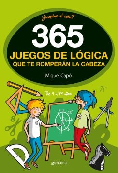 365 juegos de logica que te romperan la