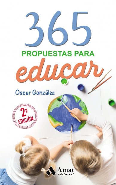 365 propuestas para educar (nueva edición)