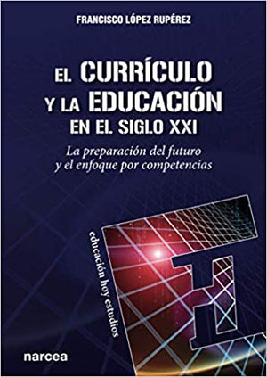 El Currículo Y La Educación En El Siglo XXI