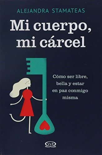 Mi Cuerpo, Mi Carcel