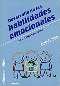 Desarrollo De Las Habilidades Emocionales