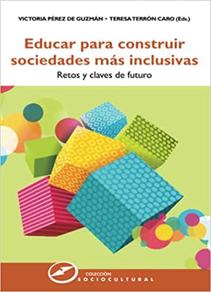 Educar Para Construir Sociedades Más Inclusivas