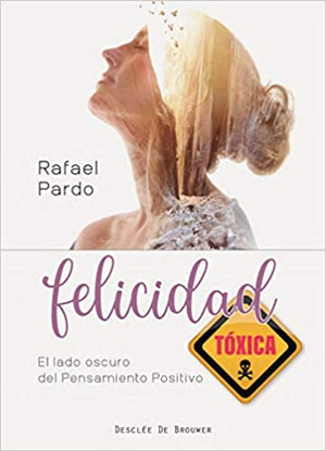 Felicidad Tóxica