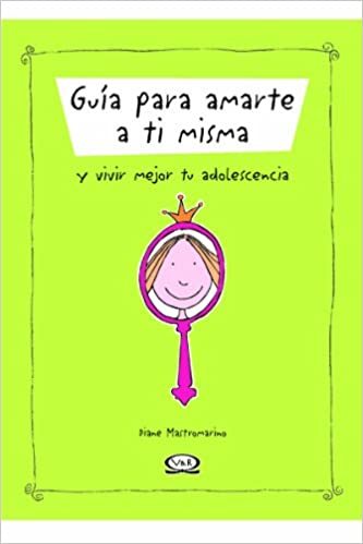 Guía Para Amarte A Ti Misma