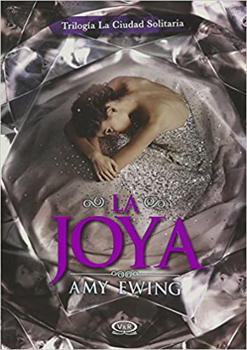 La Joya (Trilogía La Ciudad Solitaria 1)