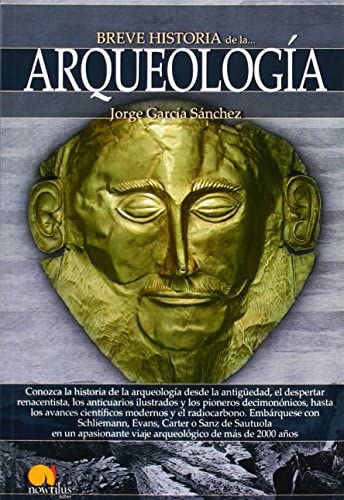 Breve Historia De La Arqueología