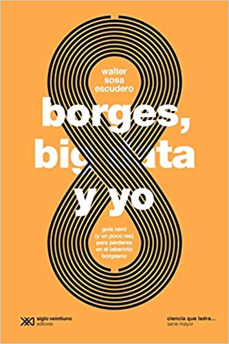 Borges, Big Data Y Yo