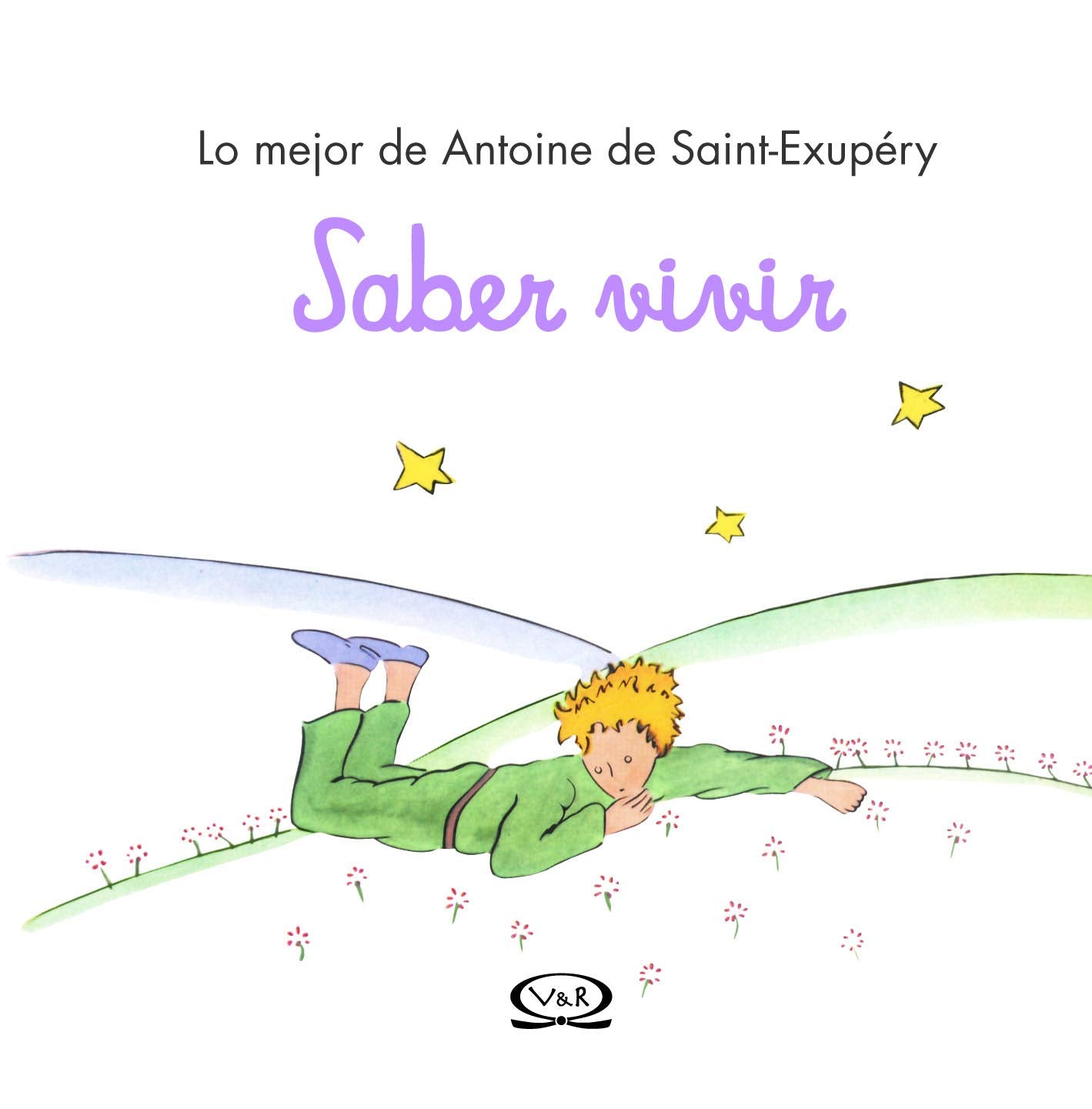 Saber Vivir (El Principito)