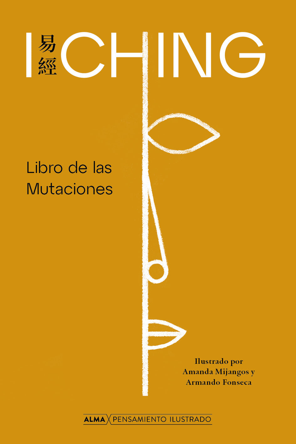 I Ching. Libro de las Mutaciones (Pensamiento Ilustrado)