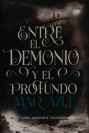 Entre El Demonio Y El Profundo Mar Azul