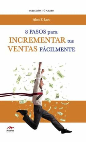 8 pasos para incrementar tus ventas facilmente