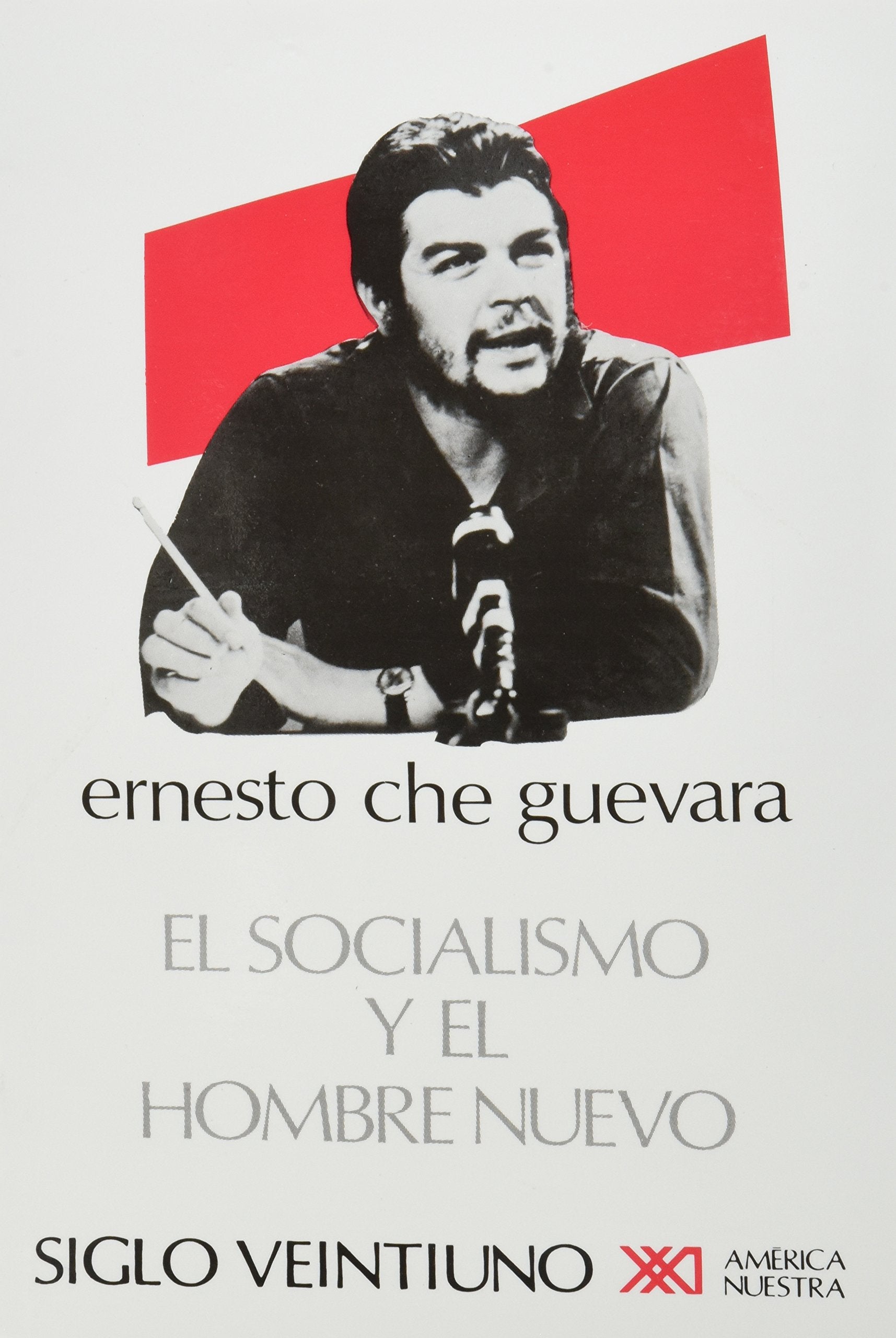 El Socialismo Y El Hombre Nuevo