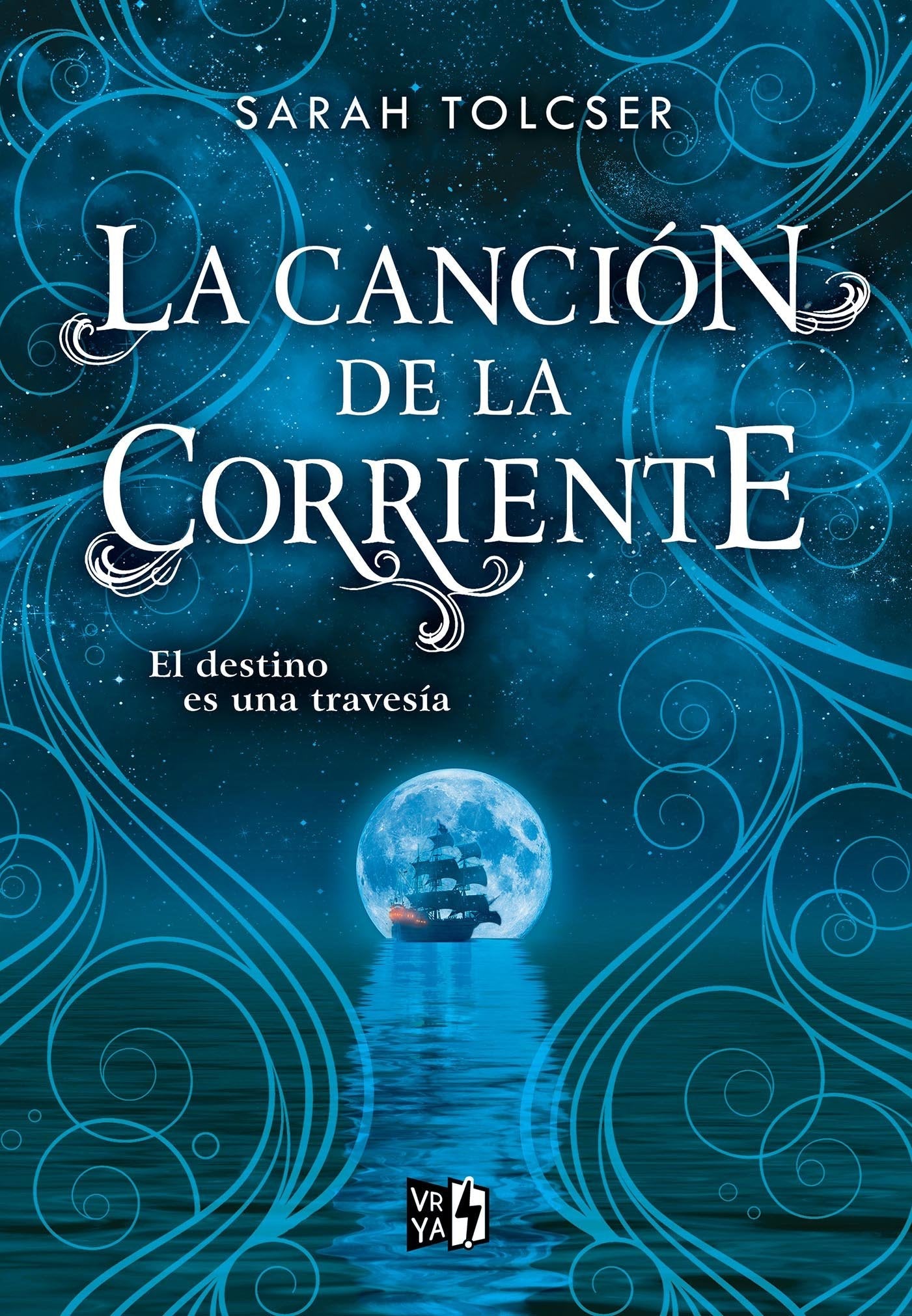 La Canción De La Corriente (El Destino De Una Travesia 1)