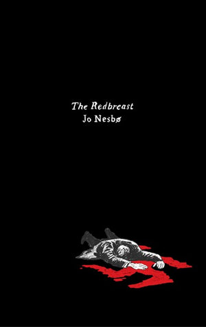 The Redbreast: A Harry Hole Novel (Harper Perennial Olive Editions)