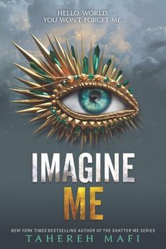 Imagine Me (Shatter Me, 6)