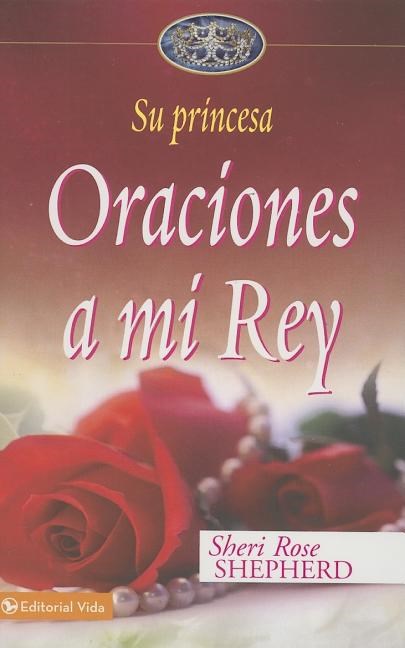 Oraciones A Mi Rey Hc