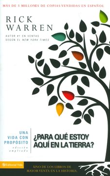 Una vida con propósito: ¿Para qué estoy aquí en la tierra? (The Purpose Driven Life) (Spanish Edition)