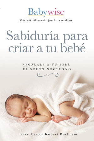 Sabduria Par Criar A Tu Bebe