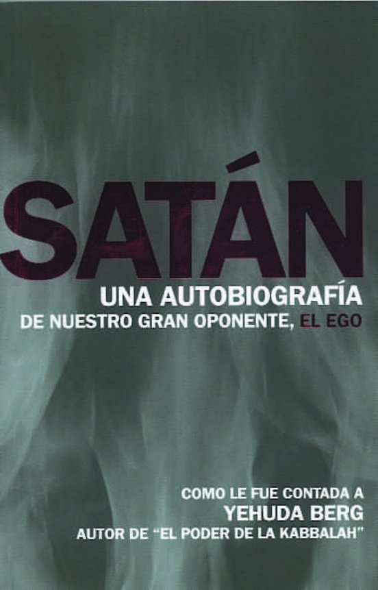 satan una autobiografia de nuestro gran oponente, el ego