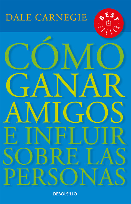 Cómo ganar amigos e influir sobre las personas