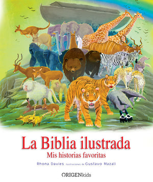 La Biblia ilustrada - Mis historias favoritas