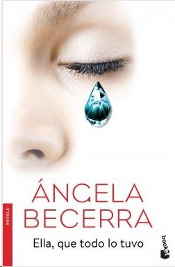 Ella, que todo lo tuvo