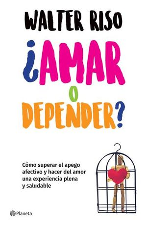 ¨Amar o depender?