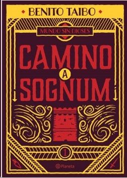 Camino a Sognum (Mundo sin dioses 1)